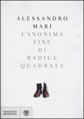 L'anonima fine di radice quadrata