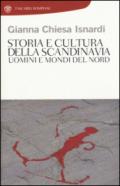 Storia e cultura della Scandinavia. Uomini e mondi del Nord