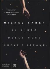 Il libro delle cose nuove e strane