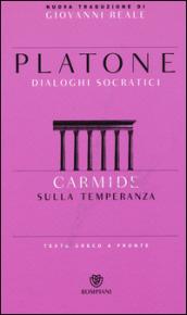 Carmide. Sulla temperanza. Testo greco a fronte