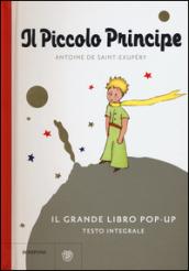 Il Piccolo Principe. Il grande libro pop-up. Ediz. integrale