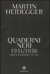 Quaderni neri 1931-1938. Riflessioni II-VI