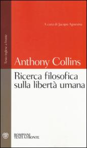 Ricerca filosofica sulla libertà umana. Testo inglese a fronte