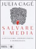 Salvare i media. Capitalismo, crowdfunding e democrazia