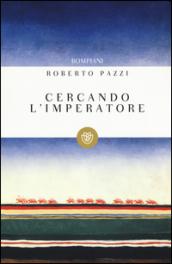 Cercando l'imperatore