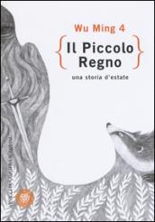 Il piccolo regno. Una storia d'estate