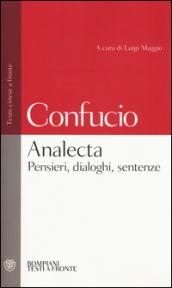 Analecta. Pensieri, dialoghi, sentenze. Testo cinese a fronte