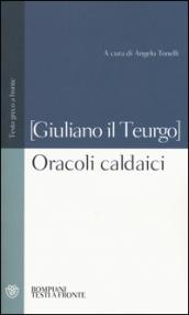 Oracoli caldaici. Testo greco a fronte