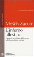 L'inferno allestito. Poema di un rabbino del Seicento sull'oltretomba dei malvagi. Testo ebraico a fronte