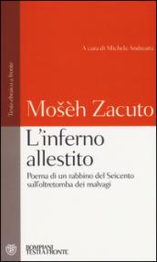 L'inferno allestito. Poema di un rabbino del Seicento sull'oltretomba dei malvagi. Testo ebraico a fronte