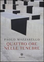 Quattro ore nelle tenebre