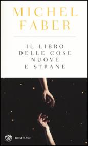 Il libro delle cose nuove e strane