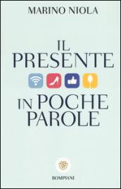 Il presente in poche parole