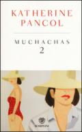 Muchachas. Ediz. speciale. 2.