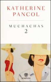 Muchachas. Ediz. speciale. 2.