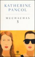 Muchachas. Ediz. speciale. 3.