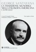 La tradizione signorile nella filosofia americana e altri saggi