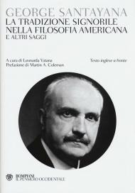 La tradizione signorile nella filosofia americana e altri saggi