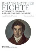 Meditazioni personali sulla filosofia elementare. Testo tedesco a fronte