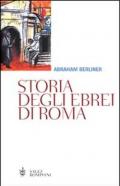 Storia degli ebrei di Roma. Dall'antichità allo smantellamento del ghetto