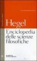 Enciclopedia delle scienze filosofiche. Testo tedesco a fronte. Ediz. integrale