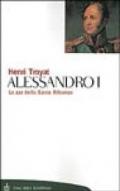 Alessandro I. Lo zar della Santa Alleanza
