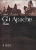 Gli Apache. Storia di un popolo di guerrieri