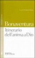 Itinerario dell'anima a Dio. Testo latino a fronte