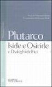 Iside e Osiride e Dialoghi delfici. Testo greco a fronte