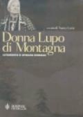 Donna Lupo di Montagna. Autobiografia di un'Indiana Winnebago