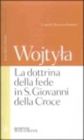 La dottrina della fede in S. Giovanni della Croce. Testo latino a fronte