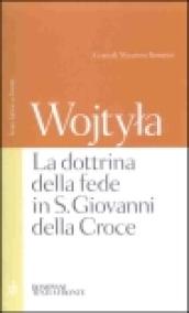 La dottrina della fede in S. Giovanni della Croce. Testo latino a fronte