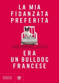 La mia fidanzata preferita era un bulldog francese