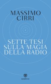 Sette tesi sulla magia della radio