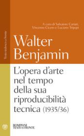 L'opera d'arte nel tempo della sua riproducibilità tecnica (1935/36)