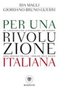 Per una rivoluzione italiana: Un 