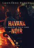 Havana Noir: Le indagini di Mario Conde