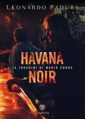 Havana Noir: Le indagini di Mario Conde