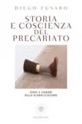 Storia e coscienza del precariato: Servi e signori della globalizzazione