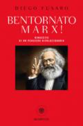 Bentornato Marx!: Rinascita di un pensiero rivoluzionario