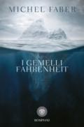 I GEMELLI FAHRENHEIT