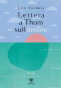 Lettera a Thom sull'amore. Ediz. a colori