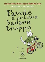 Favole a cui non badare troppo