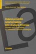 I bilanci preventivi nella formazione delle strategie d'impresa. Stru menti per la formulazione e la valutazione di alternative strategiche