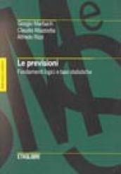 Le previsioni. Fondamenti logici e basi statistiche