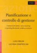 Pianificazione e controllo di gestione. Creazione del valore, cost accounting e reporting direzionale: tendenze evolutive