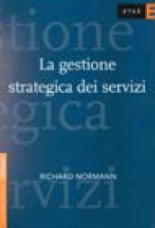 La gestione strategica dei servizi