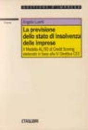 La previsione dello stato di insolvenza delle imprese. Il modello Al/93 di credit scoring elaborato in base alla IV direttiva CEE