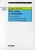 Informatica e innovazione. Il decentramento e il ridimensionamento dei sistemi informativi aziendali