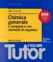 Chimica generale e inorganica con elementi di organica. Indirizzo medico. 899 esercizi commentati e risolti